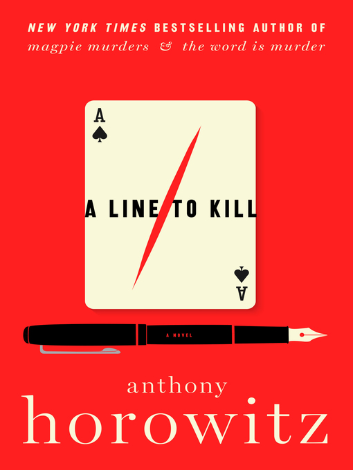 Title details for A Line to Kill by Anthony Horowitz - Wait list